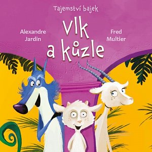 Tajemství bajek - Vlk a kůzle