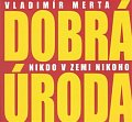 Dobrá úroda - Nikdo v zemi nikoho - CD