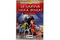 Co ukrývá velká sfinga - Klub stopařů