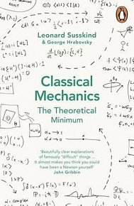 Classical Mechanics : The Theoretical Minimum