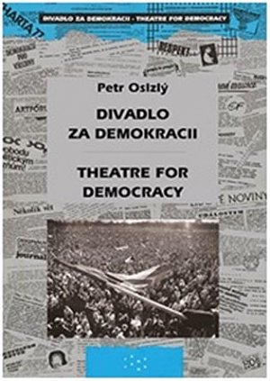 Divadlo za demokracii – Theatre for Democracy