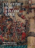 Ve službě Bohu a za čest krále - Portugalská expanze v Maroku (1415-1769)