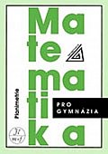 Matematika pro gymnázia - Planimetrie