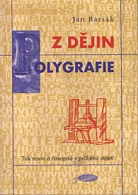 Z dějin polygrafie - Tisk novin a časopisů v průběhu staletí