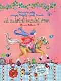 Jak zachránili Kouzelný strom - Podivuhodné příběhy princezny Matyldy a poníka Caramela