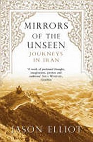 Mirrors of the Unseen - Journeys in Iran