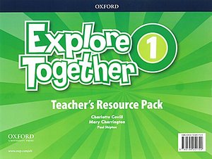 Explore Together 1 Teacher´s Resource Pack (CZEch Edition)