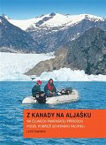 Z Kanady na Aljašku - Na člunech panenskou přírodou podél pobřeží Severního Pacifiku