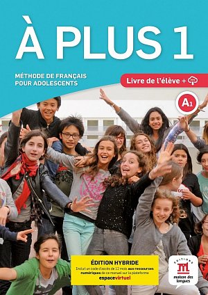 A plus! 1 (A1) - Édition hybride Livre de l´éleve + Espacevirtuel (12 mois)