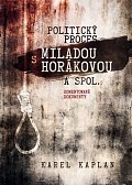 Politický proces s Miladou Horákovou a spol. - Komentované dokumenty