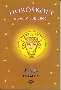 Horoskopy na celý rok 2005 - Býk