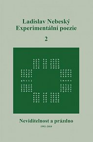 Experimentální poezie 2 - Neviditelnost a prázdno (1992-2010)