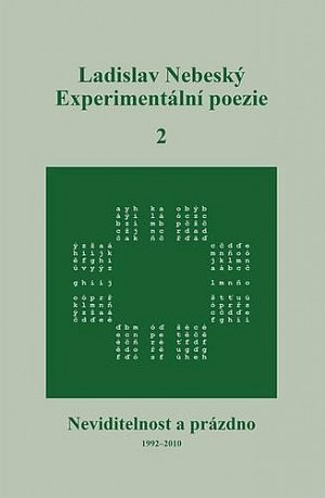 Experimentální poezie 2 - Neviditelnost a prázdno (1992-2010)