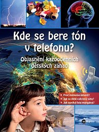 Kde se bere tón v telefonu? - Objasnění každodenních dětských záhad