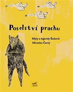 Poselství prachu - Mýty a legendy Šošonů