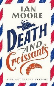 Death and Croissants (A Follet Valley Mystery 1)