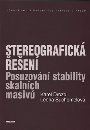 Stereografická řešení - Posuzování stability skalních masivů