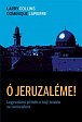 Ó Jeruzaléme! - Legendární příběh o boji Izraele za nezávislost, 3.  vydání