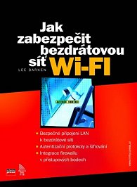 Jak zabezpečit bezdrátovou síť Wi-Fi