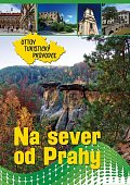 Na sever od Prahy - průvodce