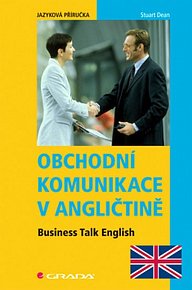 Obchodní komunikace v angličtině - Business Talk English
