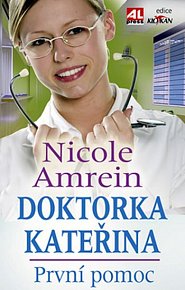 Doktorka Kateřina - První pomoc