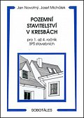 Pozemní stavitelství v kresbách pro 1. - 4.r. SPŠ stavebních