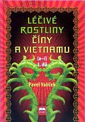 Léčivé rostliny Číny a Vietnamu - 1. díl (a-i)