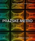 Pražské metro - Architektura, umění, vize