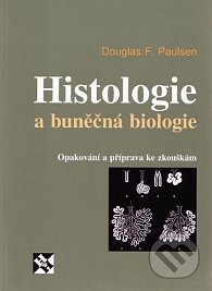 Histologie a buněčná biologie - Opakován