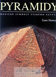 Pyramidy - Magické symboly starého Egypta - 2. vydání