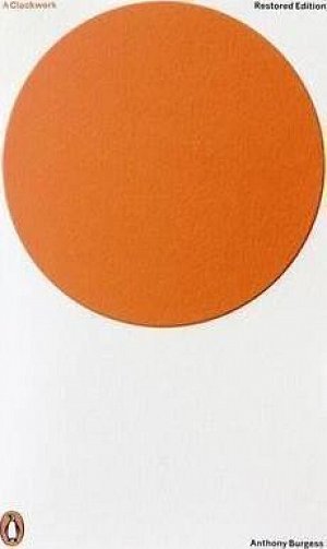 A Clockwork Orange : Restored Edition