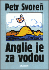 Anglie je za vodou