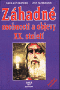 Záhadné osobnosti a objevy XX. století