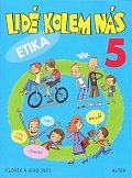 Lidé kolem nás 5 - Etika pro 5. ročník ZŠ