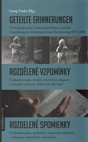 Geteilte Erinnerungen / Rozdělené vzpomínky / Rozdelené spomienky