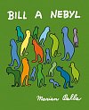 Bill a Nebyl