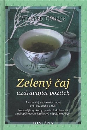 Zelený čaj uzdravující požitek