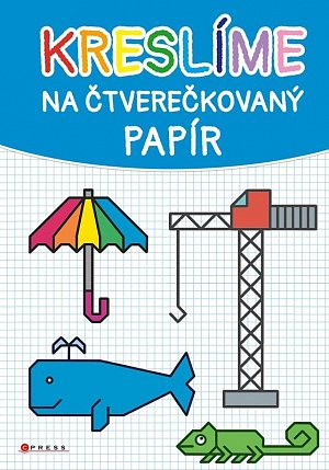 Kreslíme na čtverečkovaný papír
