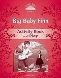 Classic Tales 2 Big Baby Finn Activity Book and Play (2nd)