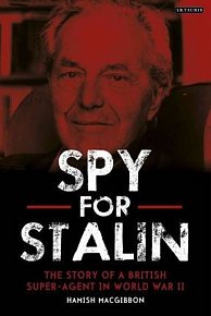 Maverick Spy - Stalin's Super-Agent in World War II