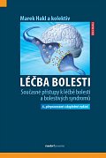 Léčba bolesti - Současné přístupy k léčbě bolesti a bolestivých syndromů, 4.  vydání