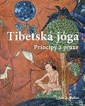 Tibetská jóga - Principy a praxe