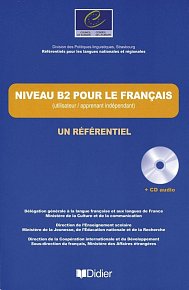 Niveau B2 pour le Francais Livre + CD audio