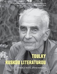 Toulky ruskou literaturou: Výbor z textů Jiřího Honzíka