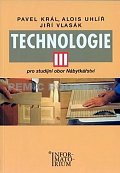 Technologie III - Pro studijní obor Nábytkářství