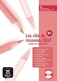 Les clés du Nouveau DELF B1 – Guide péd. + CD