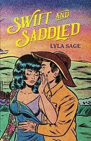 Swift and Saddled: A sweet and steamy forced proximity romance from the author of TikTok sensation DONE AND DUSTED!
