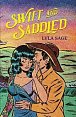 Swift and Saddled: A sweet and steamy forced proximity romance from the author of TikTok sensation DONE AND DUSTED!