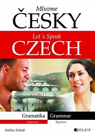 Mluvme česky – Let´s speak Czech – Gramatika